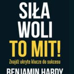 Siła woli to mit